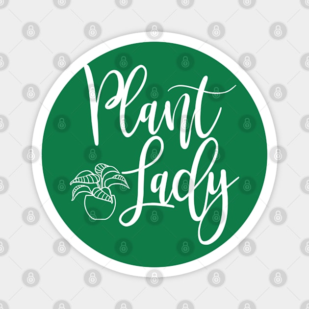 Funny Plant Lover Gift Plant Lady Magnet by kmcollectible